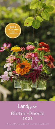 Landlust - Landlust Vertikal: Blüten-Poesie 2026 - 30×70 cm Poster-Wandkalender mit floraler Fotogra