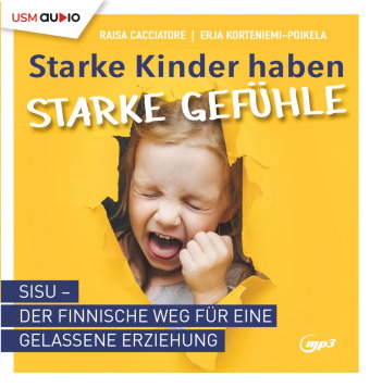 Starke Kinder haben starke Gefühle