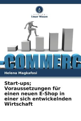 Start-ups; Voraussetzungen für einen neuen E-Shop in einer sich entwickelnden Wirtschaft