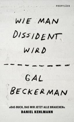 Wie man Dissident wird