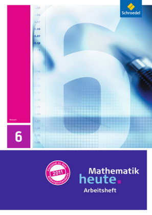 Mathematik heute - Ausgabe 2011 für Hessen