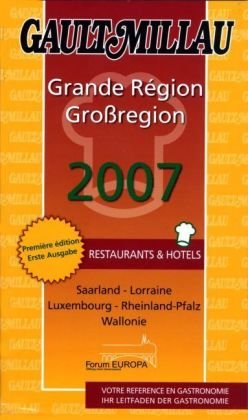 Großregion Saarland, Lorraine, Luxembourg, Rheinland-Pfalz, Wallonie 2007. Grande Region Saarland, L