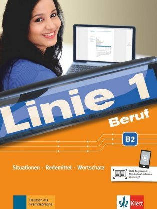 Linie 1 - Beruf B2, Kurs- und Übungsbuch mit Audios online