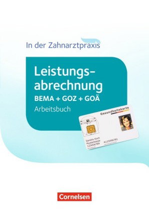 Zahnmedizinische Fachangestellte - Leistungsabrechnung in der Zahnarztpraxis - 2016