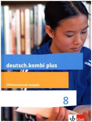 deutsch.kombi plus 8. Differenzierende Allgemeine Ausgabe