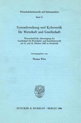 Systemforschung und Kybernetik für Wirtschaft und Gesellschaft.