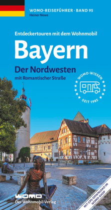 Entdeckertouren mit dem Wohnmobil Bayern Nordwesten