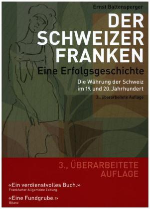 Der Schweizer Franken - Eine Erfolgsgeschichte