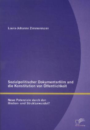 Sozialpolitischer Dokumentarfilm und die Konstitution von Öffentlichkeit