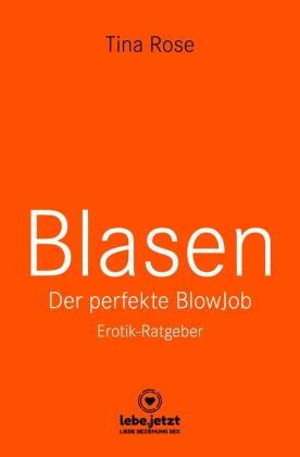 Blasen - Der perfekte Blowjob | Erotik-Ratgeber