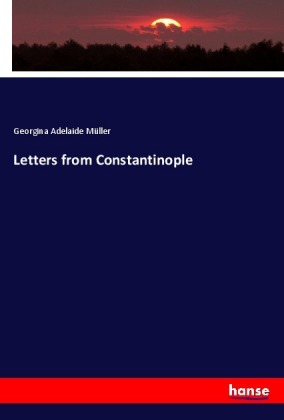 Letters from Constantinople