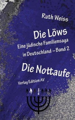 Die Löws: Die Nottaufe. Bd.2