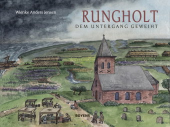 Rungholt - dem Untergang geweiht