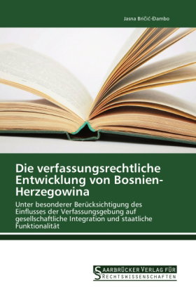 Die verfassungsrechtliche Entwicklung von Bosnien-Herzegowina