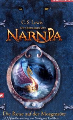 Die Reise auf der Morgenröte (Die Chroniken von Narnia, Bd. 5)