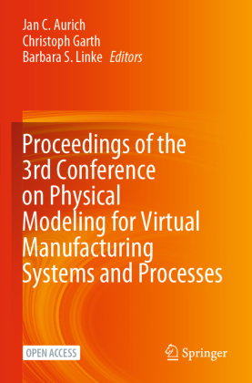 Proceedings of the 3rd Conference on Physical Modeling for Virtual Manufacturing Systems and Process