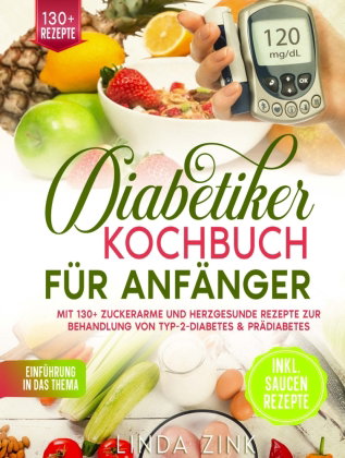 Diabetiker Kochbuch für Anfänger