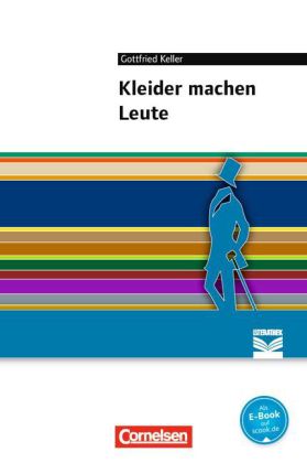 Cornelsen Literathek - Textausgaben - Kleider machen Leute - Empfohlen für das 7./8. Schuljahr - Tex