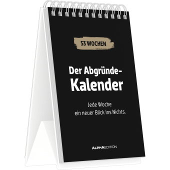 Alpha Edition - Der Abgründe Kalender 2026 - Wochenkalender mit 53 tiefschwarzen Sprüchen & bissiger