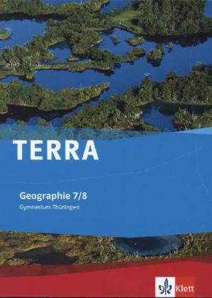 TERRA Geographie 7/8. Ausgabe Thüringen Gymnasium
