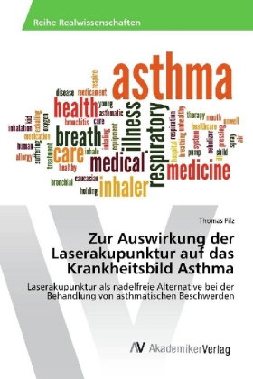 Zur Auswirkung der Laserakupunktur auf das Krankheitsbild Asthma