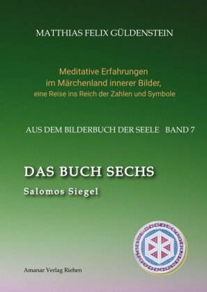 DAS BUCH SECHS; Davidsstern und Gleichgewicht; Die sechs Diener; Die Tarot-Sechser mit den Liebenden