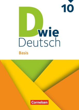 D wie Deutsch - Basis Ausgabe 2023 - 10. Schuljahr