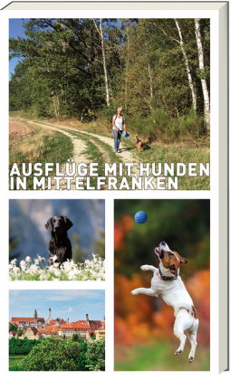 Ausflüge mit Hunden in Mittelfranken