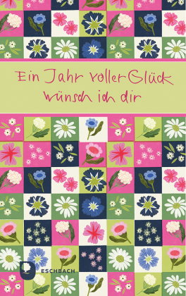 Ein Jahr voller Glück wünsch ich dir