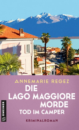 Die Lago Maggiore-Morde - Tod im Camper