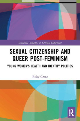 Sexual Citizenship and Queer Post-Feminism