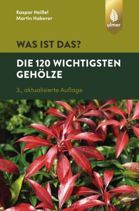 Was ist das? Die 120 wichtigsten Gehölze, 120 Karten