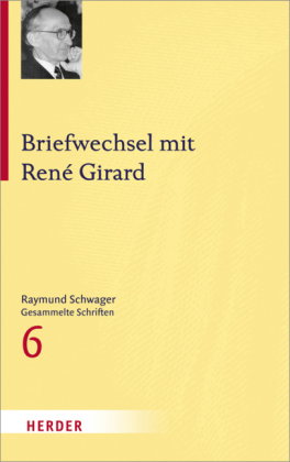 Raymund Schwager Gesammelte Schriften