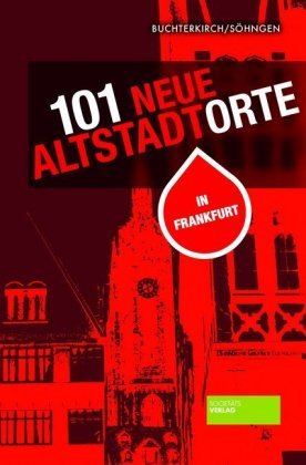 101 neue Altstadtorte in Frankfurt