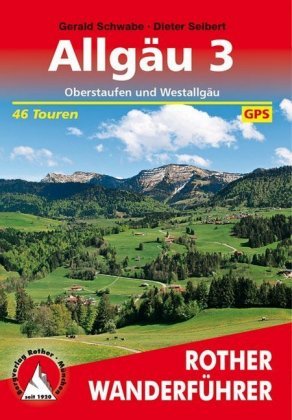 Rother Wanderführer Allgäu. Bd.3