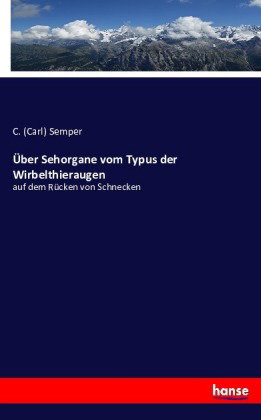 Über Sehorgane vom Typus der Wirbelthieraugen