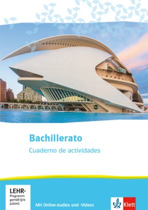 Bachillerato. Spanisch für die Oberstufe ab 2020 - Cuaderno de actividades mit Online-Audios und -Vi