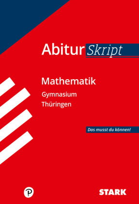 STARK Mathematik - AbiturSkript Thüringen