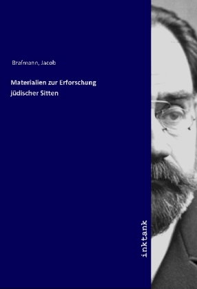 Materialien zur Erforschung jüdischer Sitten