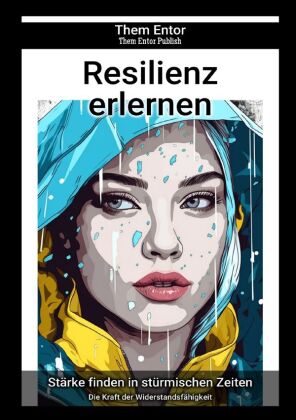 Resilienz erlernen