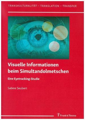 Visuelle Informationen beim Simultandolmetschen