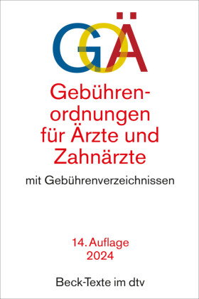 Gebührenordnungen für Ärzte und Zahnärzte. GOÄ