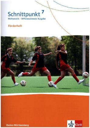 Schnittpunkt Mathematik 7. Differenzierende Ausgabe Baden-Württemberg - 7. Schuljahr, Förderheft