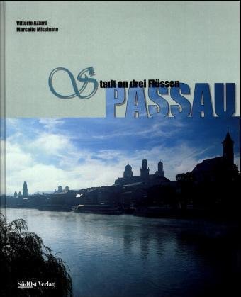 Passau, Stadt an drei Flüssen