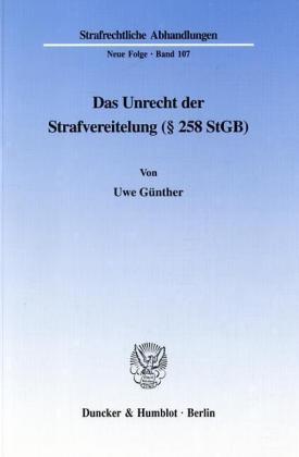 Das Unrecht der Strafvereitelung ( 258 StGB).