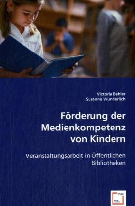 Förderung der Medienkompetenz von Kindern