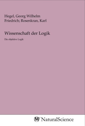 Wissenschaft der Logik