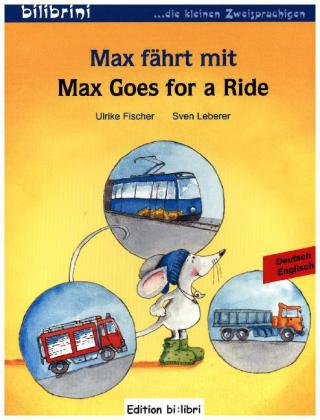 Max fährt mit (Deutsch-Englisch)