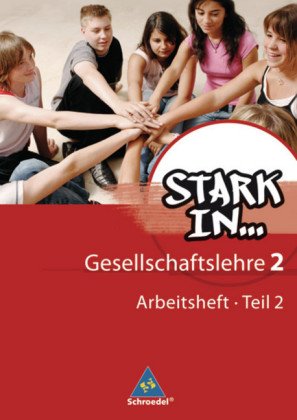 Stark in ... Gesellschaftslehre - Ausgabe 2007. Tl.2