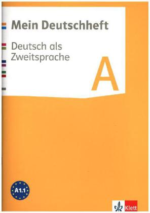 Mein Deutschheft A. Deutsch als Zweitsprache, m. 1 Beilage